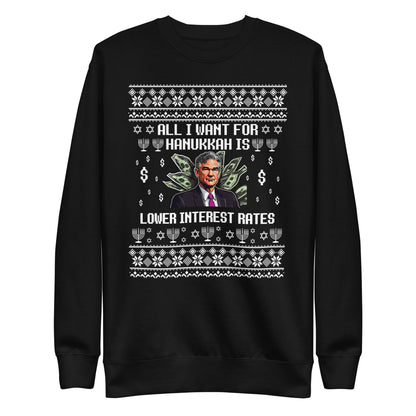 All I Want For Hanukah is Lower Interest Rates - Ugly Christmas Sweater