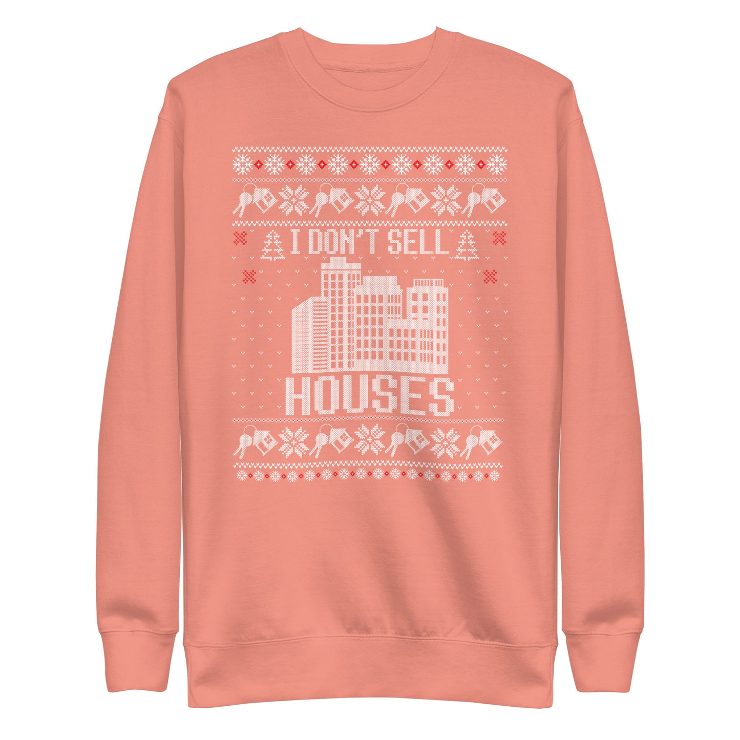 I Don't Sell Houses - Ugly Christmas Sweater -old