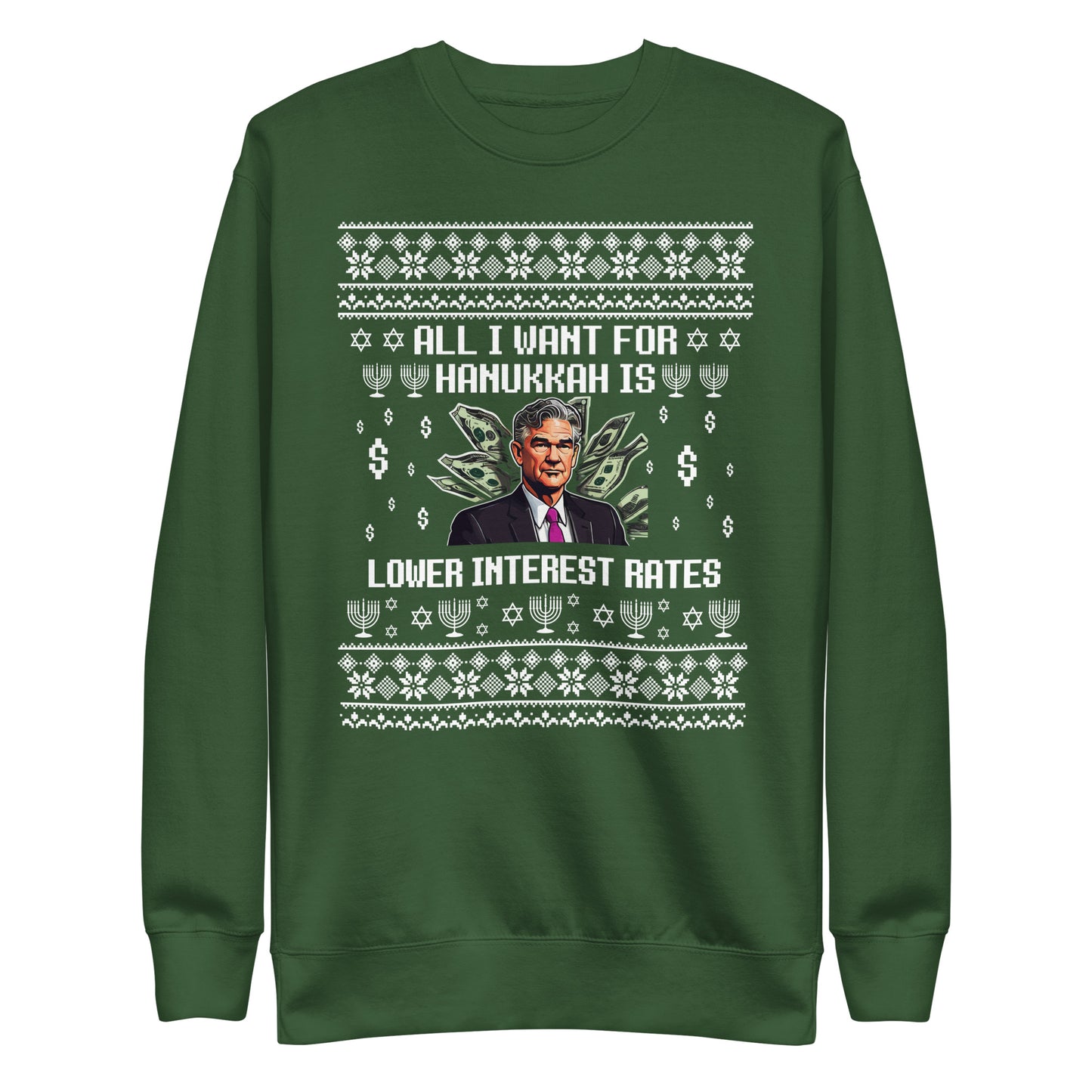 All I Want For Hanukah is Lower Interest Rates - Ugly Christmas Sweater