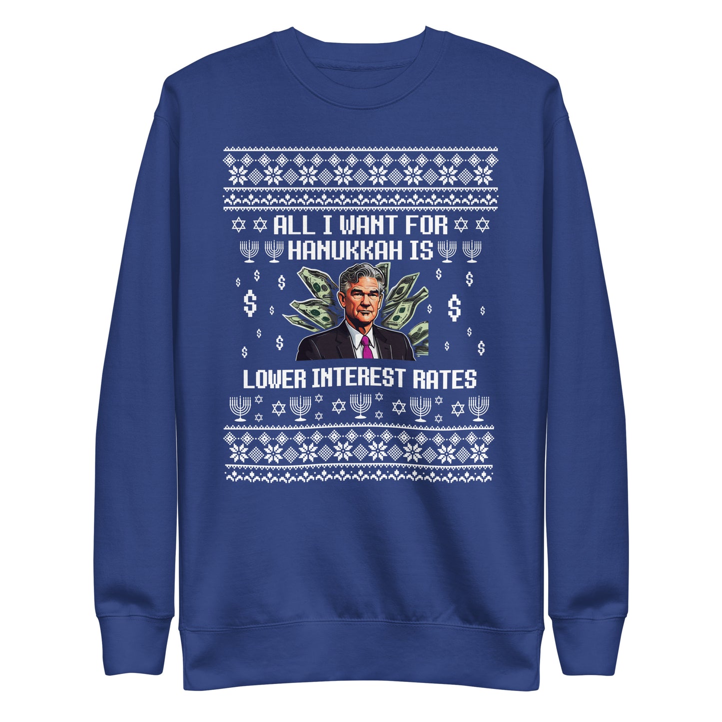 All I Want For Hanukah is Lower Interest Rates - Ugly Christmas Sweater